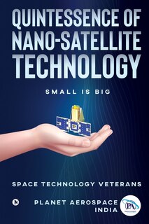 Front cover_Quintessence of Nano-Satellite Technology