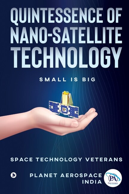 Front cover_Quintessence of Nano-Satellite Technology