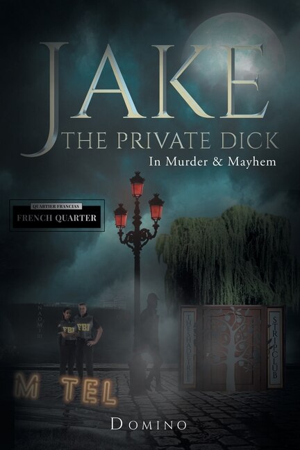 Front cover_Jake the Private Dick In Murder and Mayhem Volume 2