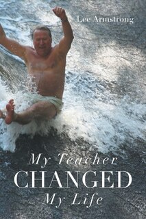 Front cover_My Teacher Changed My Life