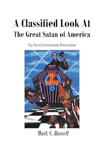 Couverture_A Classified Look At The Great Satan Of America