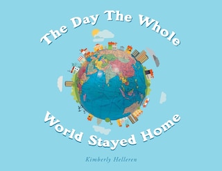 Front cover_The Day The Whole World Stayed Home