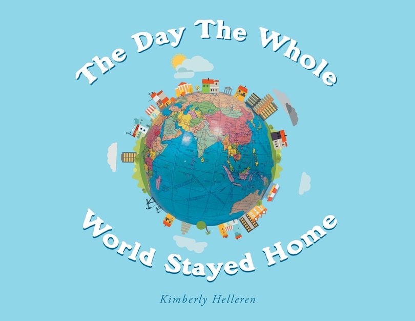 Front cover_The Day The Whole World Stayed Home