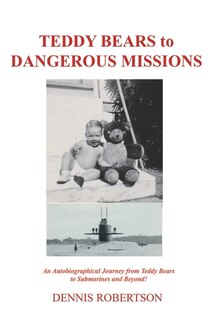 Front cover_Teddy Bears to Dangerous Missions