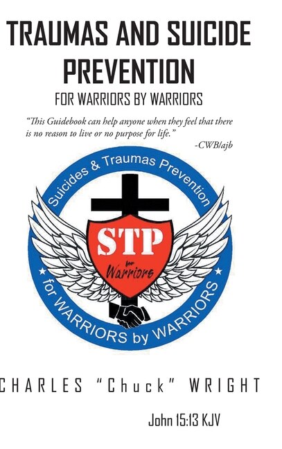 Traumas and Suicide Prevention: For Warriors by Warriors