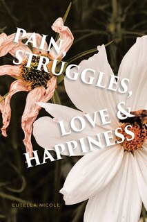 Front cover_Pain, Struggles, Love & Happiness