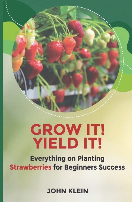Front cover_Grow it! Yield it!