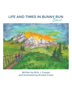 Front cover_Life and Times in Bunny Run