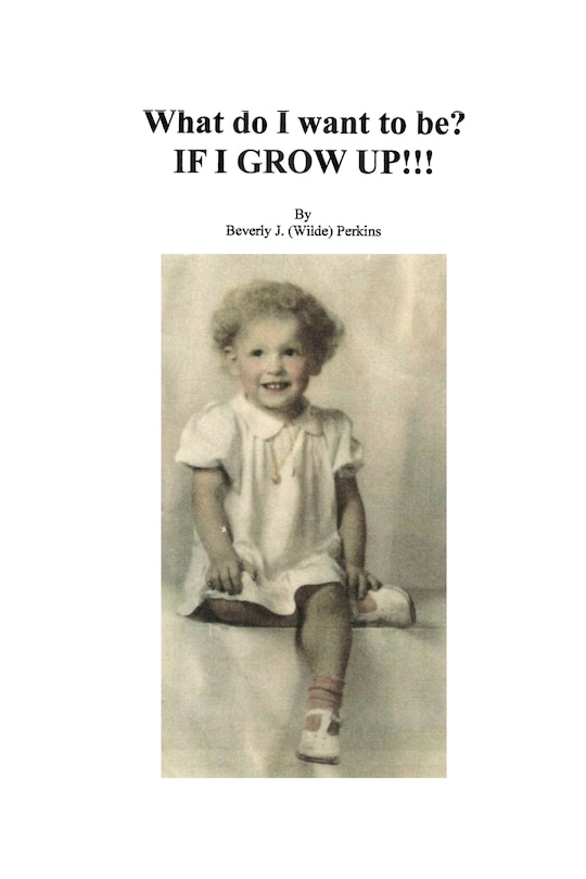 Couverture_What Do I Want To Be? If I Grow Up!