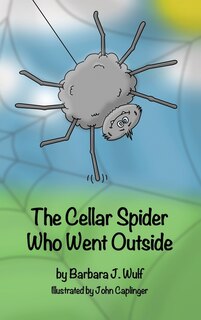 Front cover_The Cellar Spider Who Went Outside