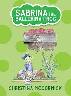 Front cover_Sabrina the Ballerina Frog