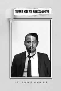 Front cover_There Is Hope for Blacks & Whites