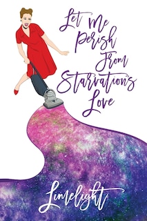 Couverture_Let Me Perish from Starvation's Love