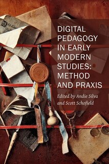 Front cover_Digital Pedagogy In Early Modern Studies