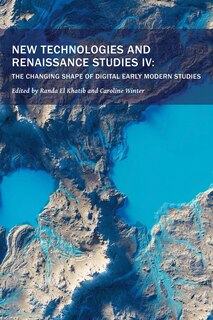 Couverture_New Technologies and Renaissance Studies IV