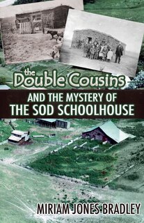 Front cover_The Double Cousins and the Mystery of the Sod Schoolhouse