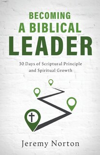 Front cover_Becoming a Biblical Leader