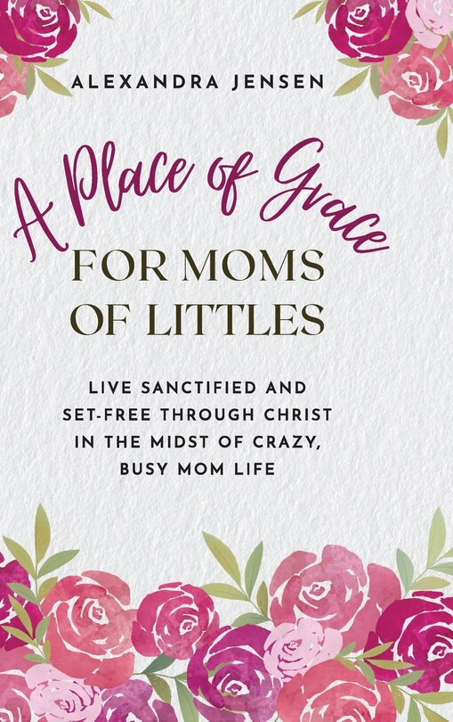 Front cover_A Place of Grace for Moms of Littles