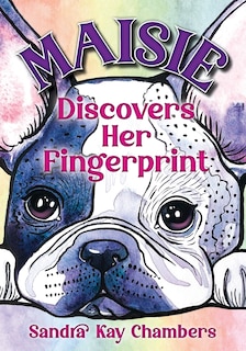 Front cover_Maisie Discovers Her Fingerprint