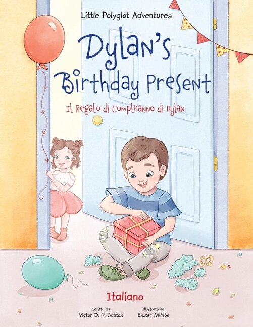 Couverture_Dylan's Birthday Present / Il Regalo Di Compleanno Di Dylan - Italian Edition