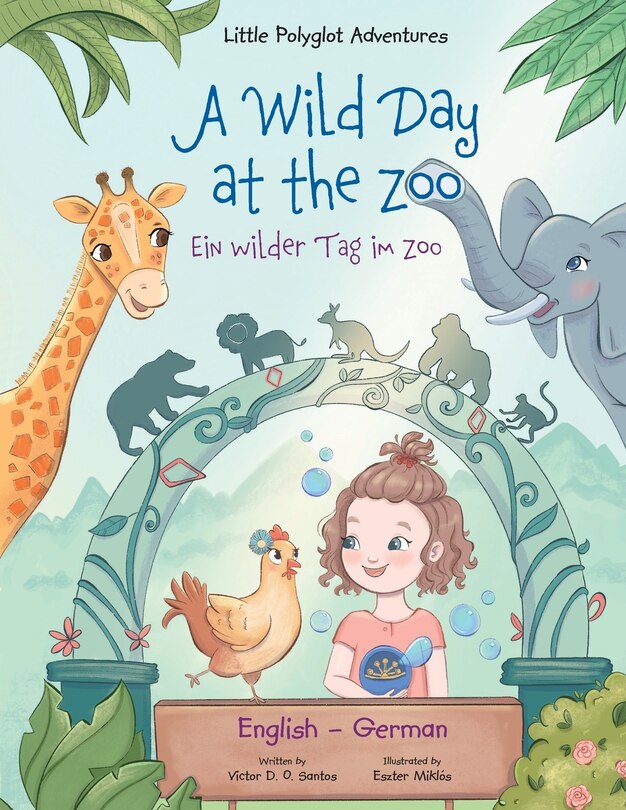 Front cover_A Wild Day at the Zoo / Ein Wilder Tag Im Zoo - German and English Edition