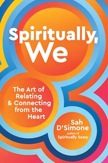 Front cover_Spiritually, We