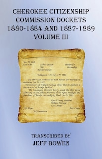 Front cover_Cherokee Citizenship Commission Dockets Volume Iii