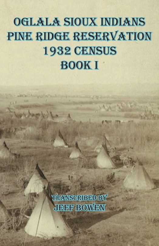 Couverture_Oglala Sioux Indians Pine Ridge Reservation 1932 Census Book I