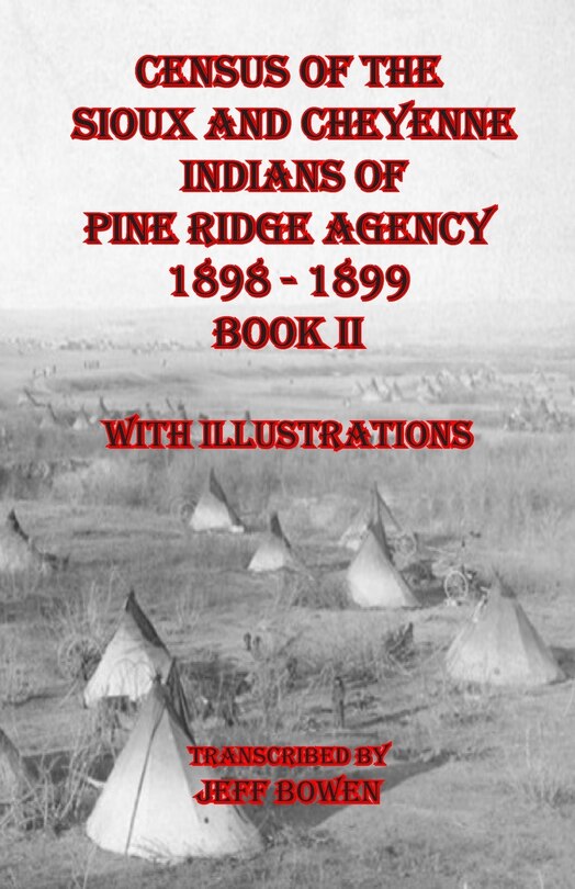 Couverture_Census of the Sioux and Cheyenne Indians of Pine Ridge Agency 1898 - 1899 Book II