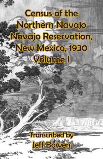 Front cover_Census of the Northern Navajo Navajo Reservation, New Mexico, 1930