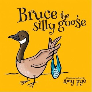 Front cover_Bruce the Silly Goose