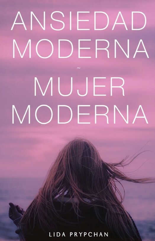 Couverture_Ansiedad Moderna, Mujer Moderna
