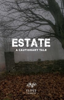 Couverture_Estate, A Cautionary Tale