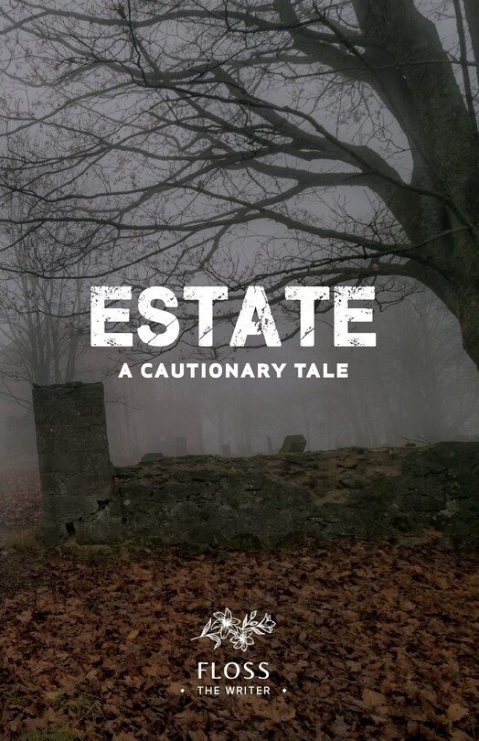 Couverture_Estate, A Cautionary Tale