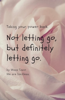 Couverture_Not letting go, but definitely letting go.