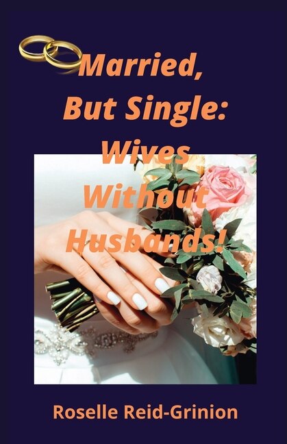 Couverture_Married, But Single; Wives Without Husbands