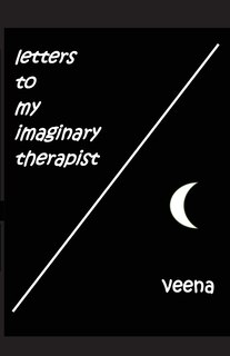 Front cover_Letters to my Imaginary Therapist