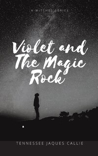 Front cover_Violet And The Magic Rock