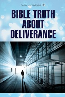 Couverture_Bible Truth about Deliverance