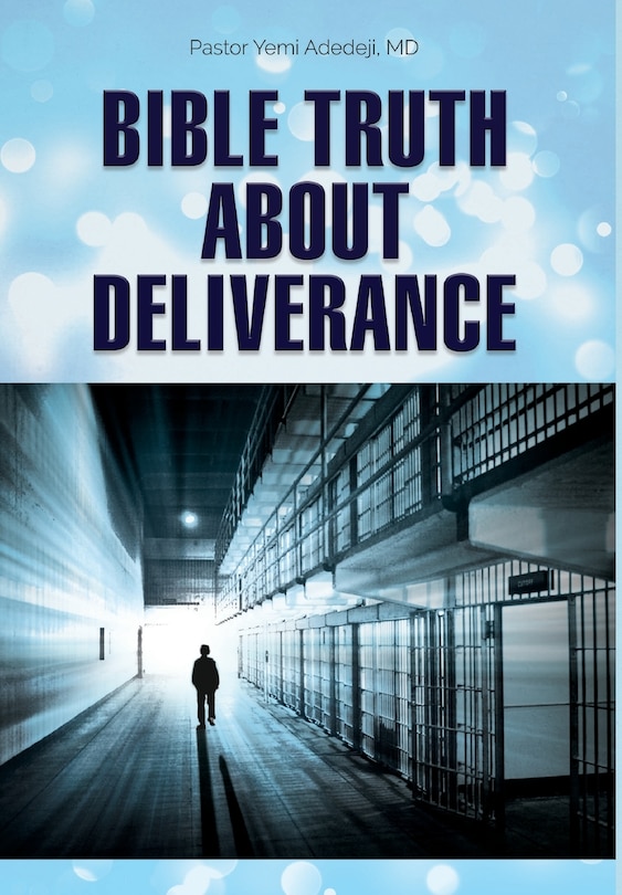 Front cover_Bible Truth about Deliverance