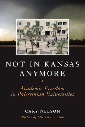 Not In Kansas Anymore: Academic Freedom In Palestinian Universities