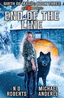 End Of The Line: Birth of Magic Book 3