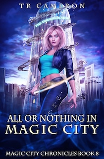 Couverture_All or Nothing in Magic City
