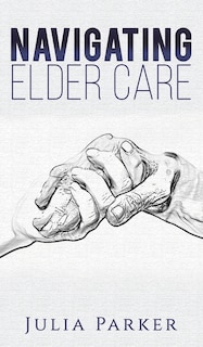 Front cover_Navigating Elder Care