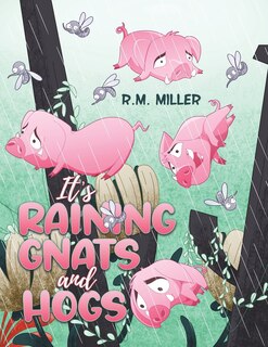 Couverture_It's Raining Gnats and Hogs