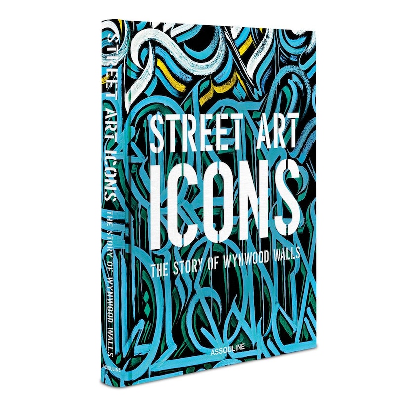 Couverture_Street Art Icons: The Story of Wynwood Walls