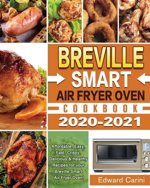 Couverture_Breville Smart Air Fryer Oven Cookbook 2020-2021