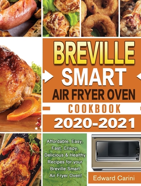 Couverture_Breville Smart Air Fryer Oven Cookbook 2020-2021