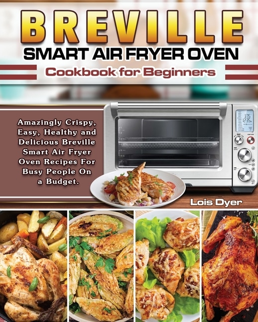 Front cover_Breville Smart Air Fryer Oven Cookbook for Beginners