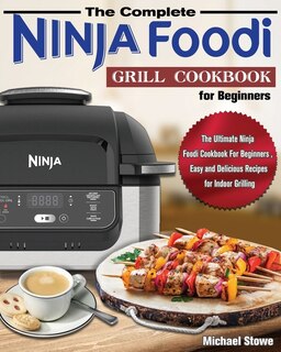 Couverture_The Complete Ninja Foodi Grill Cookbook for Beginners